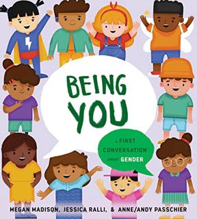 [Get] [KINDLE PDF EBOOK EPUB] Being You: A First Conversation About Gender (First Conversations) by