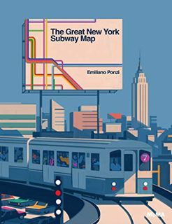 [ACCESS] EPUB KINDLE PDF EBOOK The Great New York Subway Map by  Emiliano Ponzi 📗