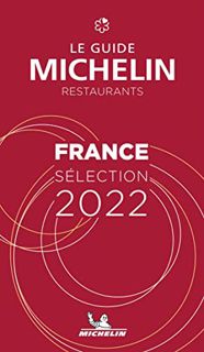 [View] [EBOOK EPUB KINDLE PDF] The MICHELIN Guide France 2022: Restaurants & Hotels (Michelin Red Gu