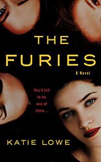 [Get] [KINDLE PDF EBOOK EPUB] The Furies: A Novel by  Katie Lowe 📝