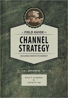 [DOWNLOAD] 📗 PDF A Field Guide to Channel Strategy: Building Routes to Market Full A