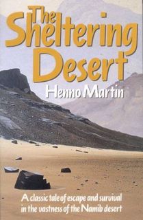 [VIEW] [EBOOK EPUB KINDLE PDF] The Sheltering Desert: A Classic Tale of Escape and Survival in the N