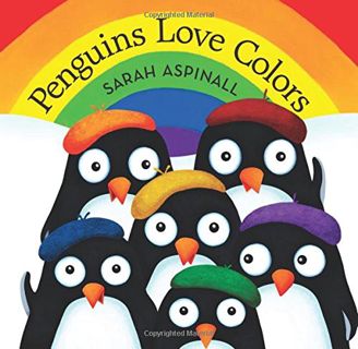 Get [EBOOK EPUB KINDLE PDF] Penguins Love Colors by  Sarah Aspinall 🖋️