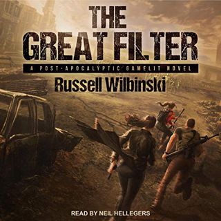 VIEW [EBOOK EPUB KINDLE PDF] The Great Filter: A Post-Apocalyptic Gamelit Novel: Great Filter Series