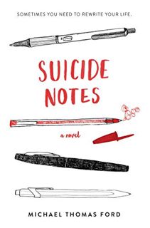 Access [EPUB KINDLE PDF EBOOK] Suicide Notes by  Michael Thomas Ford ✉️