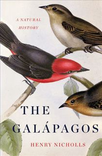 [Get] KINDLE PDF EBOOK EPUB The Galapagos: A Natural History by  Henry Nicholls 💑