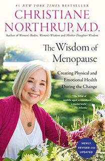 [View] [PDF EBOOK EPUB KINDLE] The Wisdom of Menopause (4th Edition): Creating Physical and Emotiona