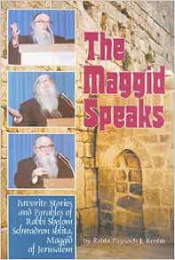 [READ] [EPUB KINDLE PDF EBOOK] The Maggid Speaks: Favorite Stories and Parables of Rabbi Sholom Schw