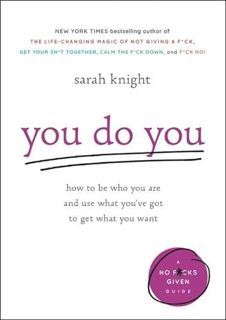 [GET] [PDF EBOOK EPUB KINDLE] You Do You: How to Be Who You Are and Use What You've Got to Get What