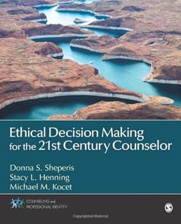 View [EBOOK EPUB KINDLE PDF] Ethical Decision Making for the 21st Century Counselor (Counseling and