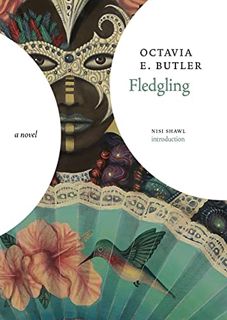 [Read] EBOOK EPUB KINDLE PDF Fledgling: A Novel by  Octavia E. Butler 📩