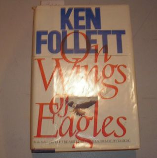 [View] KINDLE PDF EBOOK EPUB On Wings of Eagles by  Ken Follett 📕