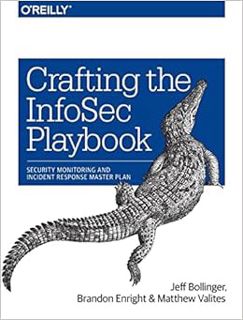 GET KINDLE PDF EBOOK EPUB Crafting the InfoSec Playbook: Security Monitoring and Incident Response M