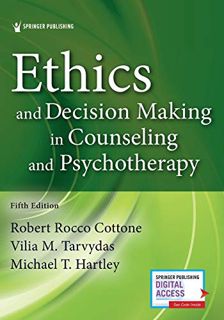 [VIEW] [KINDLE PDF EBOOK EPUB] Ethics and Decision Making in Counseling and Psychotherapy by  Robert