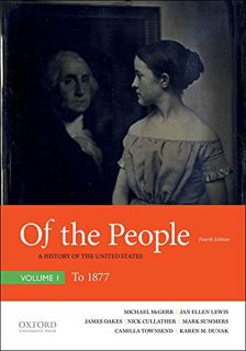 [Access] [KINDLE PDF EBOOK EPUB] Of the People: A History of the United States, Volume I: To 1877 by