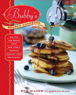 [GET] KINDLE PDF EBOOK EPUB Bubby's Brunch Cookbook: Recipes and Menus from New York's Favorite Comf