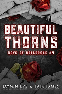 [PDF] ⚡️ DOWNLOAD Beautiful Thorns (Boys of Bellerose Book 4) Full Books