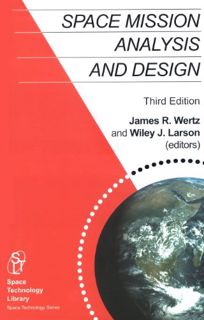 VIEW [KINDLE PDF EBOOK EPUB] Space Mission Analysis and Design, 3rd edition (Space Technology Librar