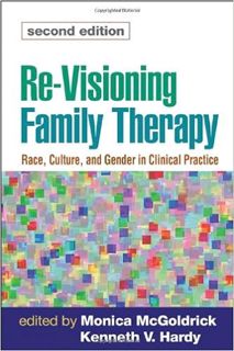 (Download❤️eBook)✔️ Re-Visioning Family Therapy, Second Edition: Race, Culture, and Gender in Clinic