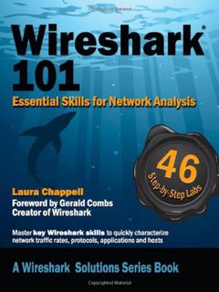 Get [EBOOK EPUB KINDLE PDF] Wireshark 101: Essential Skills for Network Analysis by  Laura Chappell