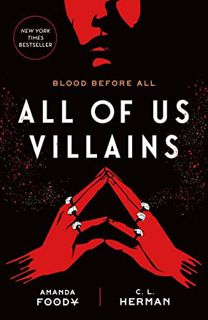 Access [EBOOK EPUB KINDLE PDF] All of Us Villains by  Amanda Foody &  C. L. Herman 📔