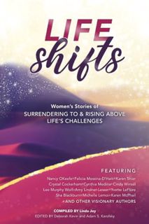 [DOWNLOAD] EPUB Life Shifts: Women’s Stories of Surrendering to and Rising Above Life’s Challenges