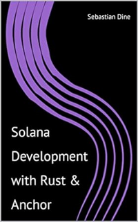 [PDF] ✔️ eBooks Solana Development with Rust and Anchor Full Books