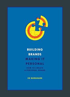 GET [PDF Building Brands: Making It Personal : How To Create A Personal Brand     Kindle Edition