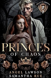 Download ⚡️ [PDF] Princes of Chaos (Dark College Bully Romance): Royals of Forsyth U (Royals of Fors