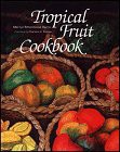 GET [KINDLE PDF EBOOK EPUB] Tropical Fruit Cookbook (A Kolowalu Book) by  Marilyn Rittenhouse Harris