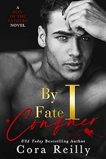 [PDF❤️Download✔️ By Fate I Conquer (Sins of the Fathers Book 4) Full Books