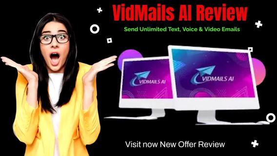 VidMails AI Review- Send Unlimited Text, Voice & Video Emails