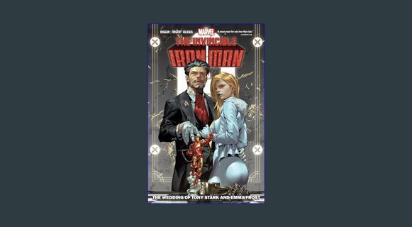 Download Online INVINCIBLE IRON MAN BY GERRY DUGGAN VOL. 2: THE WEDDING OF TONY STARK AND EMMA FROS