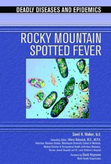 ACCESS [EBOOK EPUB KINDLE PDF] Rocky Mountain Spotted Fever (Deadly Diseases & Epidemics (Hardcover)
