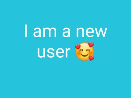 I am a new user