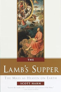 (Download❤️eBook)✔️ The Lamb's Supper: The Mass as Heaven on Earth Full Audiobook
