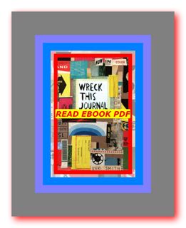 READDOWNLOAD$ Wreck This Journal Now in Color READDOWNLOAD by Keri Smith