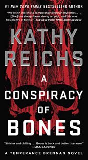 Read EPUB KINDLE PDF EBOOK A Conspiracy of Bones (Temperance Brennan Book 19) by  Kathy Reichs 📁