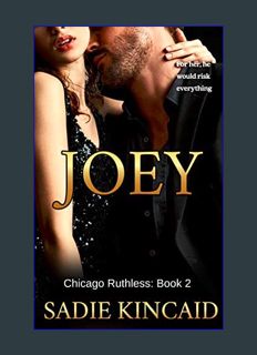 Epub Kndle Joey: A brother's best friend, standalone dark mafia romance (Chicago Ruthless Book 2)