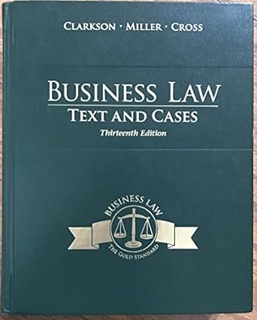 ~Read~ (PDF) Business Law: Text and Cases (THIRTEENTH EDITION) BY :  Kenneth W. Clarkson (Author),