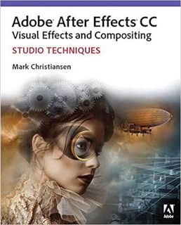 Most Read Book Adobe After Effects CC Visual Effects and Compositing Studio Techniques