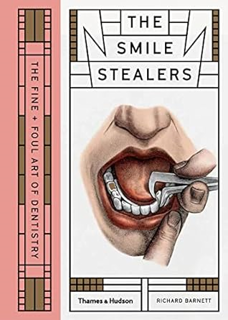 P.D.F. ⚡️ DOWNLOAD Smile Stealers: The Fine and Foul Art of Dentistry Full Audiobook