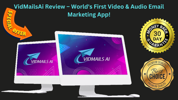 VidMailsAi Review – World's First Video & Audio Email Marketing App!