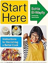 [Book] (PDF) Start Here: Instructions for Becoming a Better Cook: A Cookbook  by Sohla El-Waylly