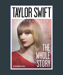 Epub Kndle Taylor Swift: The Whole Story     Paperback – March 25, 2014