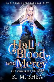 [PDF] ✔️ Download Hall of Blood and Mercy: The Complete Trilogy (Magiford Supernatural City) Online