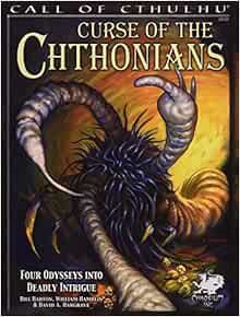 READ EBOOK EPUB KINDLE PDF Curse of the Chthonians: Four Odysseys Unto Deadly Intrigue (Call of Cthu
