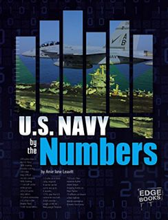 [VIEW] EBOOK EPUB KINDLE PDF U.S. Navy by the Numbers (Military by the Numbers) by  Amie Jane Leavit