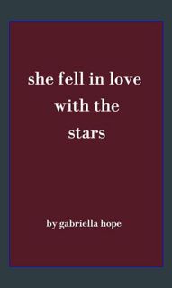 Read PDF 📖 she fell in love with the stars     Paperback – March 5, 2024 Pdf Ebook
