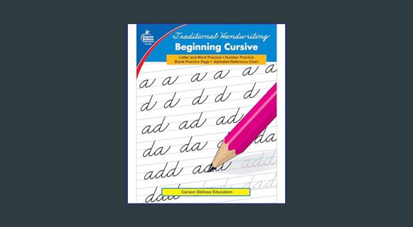 [EBOOK] [PDF] Carson Dellosa Beginning Cursive Handwriting Workbook for Kids Ages 7+, Letters, Numb